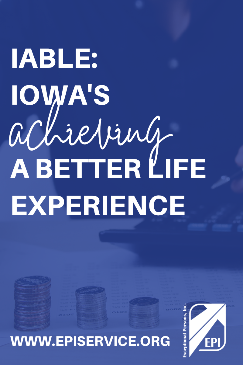 IAble Iowa's Achieving A Better Life Experience