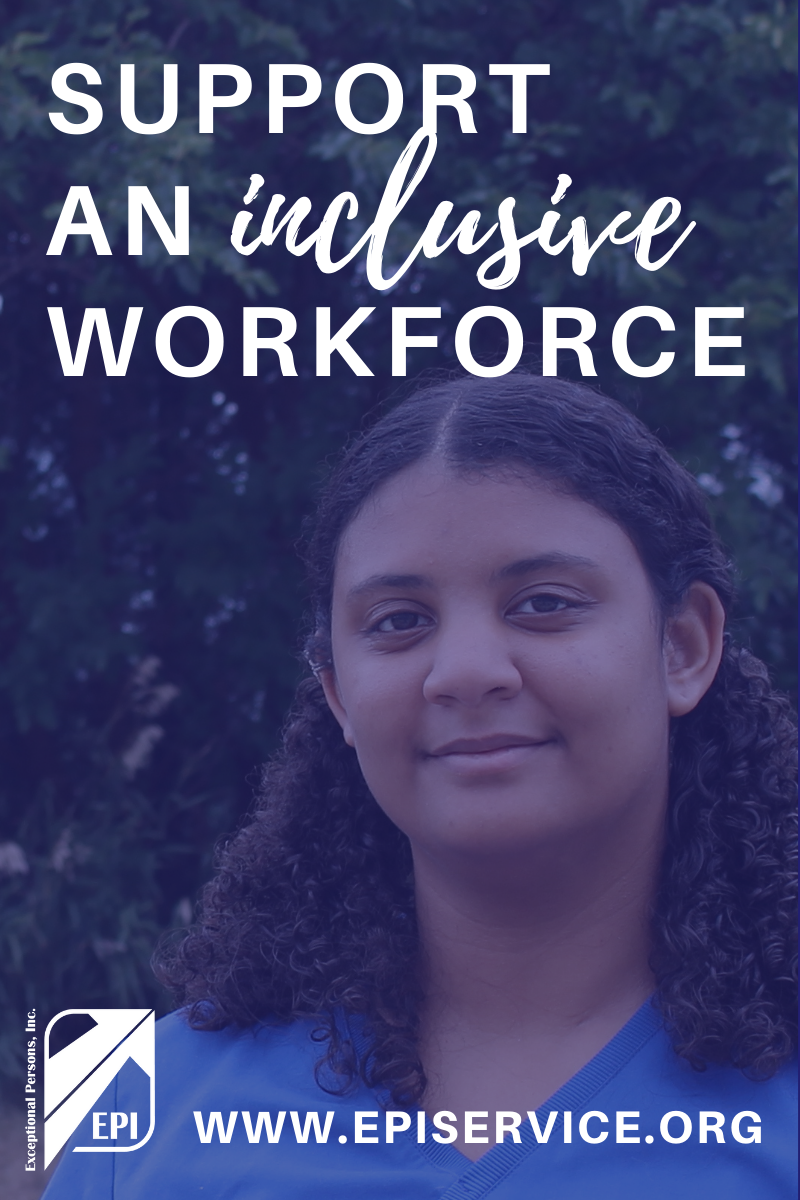 Support an Inclusive Workforce